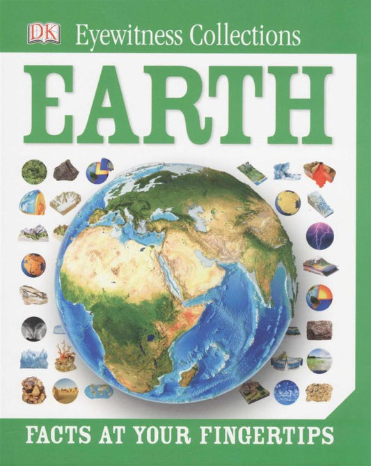 Eyewitness Collections - Facts at Your Fingertips - Earth