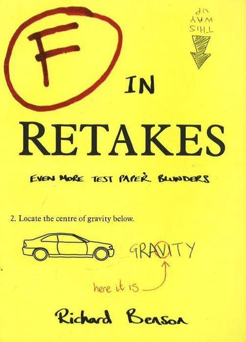 F In Retakes : Even More Test Paper Blunders