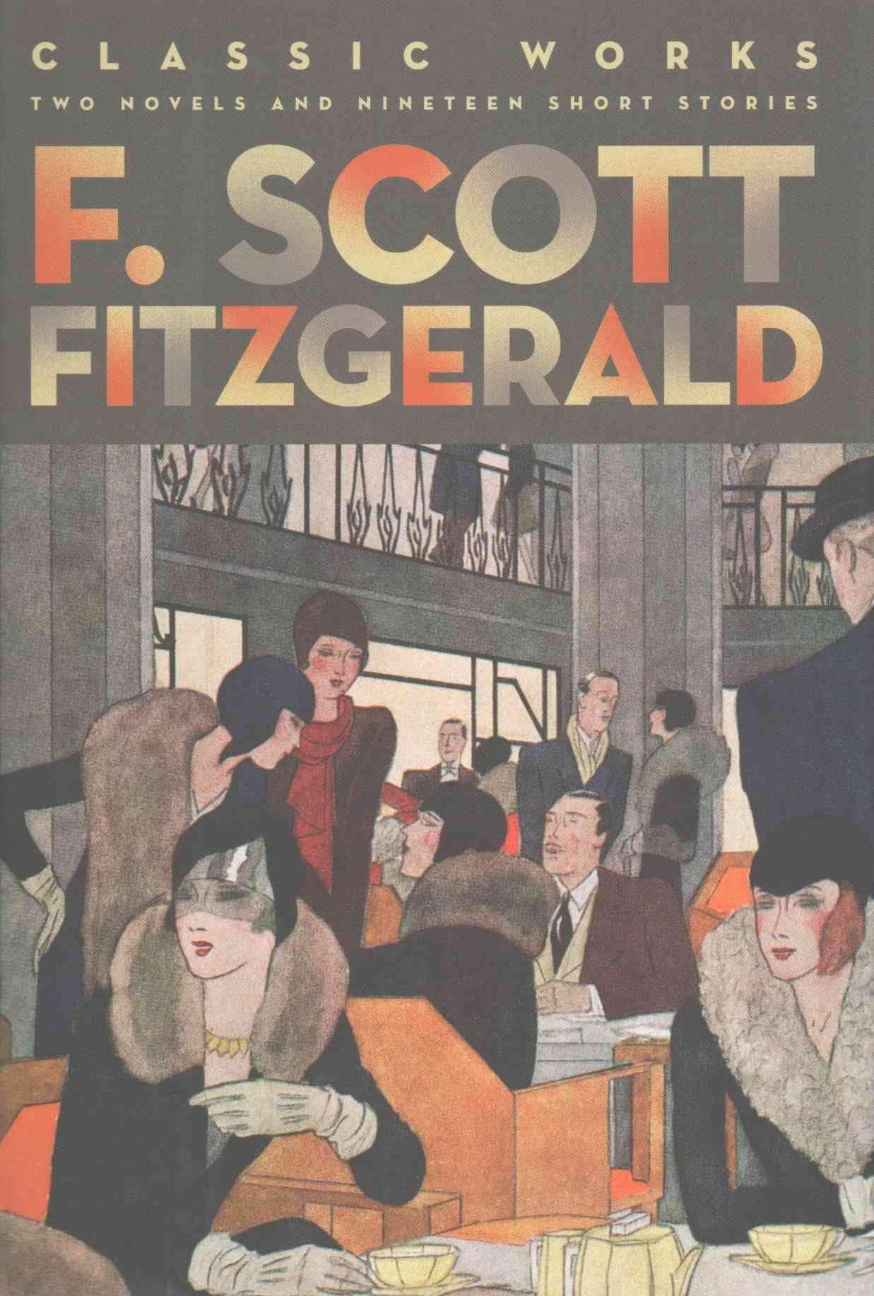 F Scott Fitzgerald - Classic Works