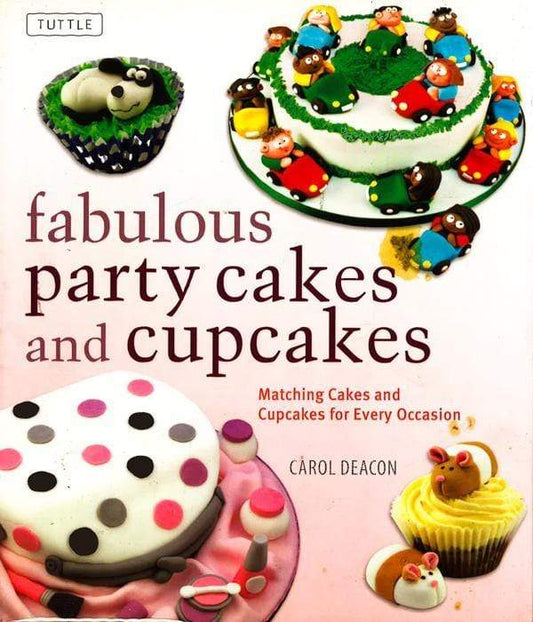 Fabulous Party Cakes And Cupcakes