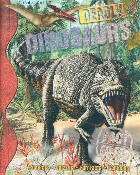 Fact Files-Deadly Dinosaurs