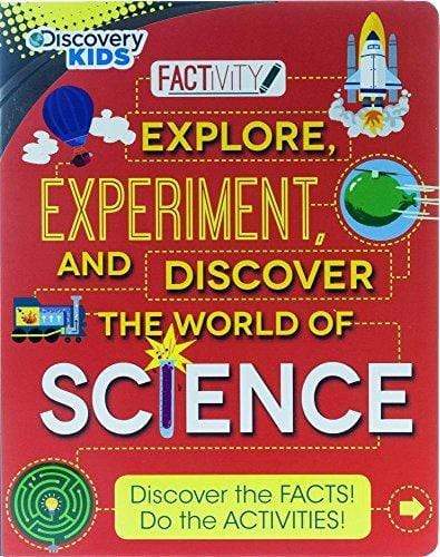 FACTIVITY: EXPLORE, EXPERIMENT, DISCOVER THE WORLD OF SCIENCE