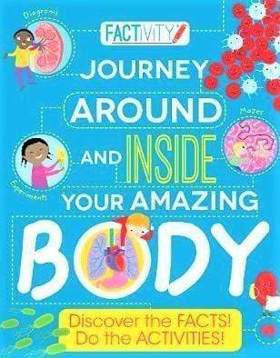 Factivity: Journey Around And Inside Your Amazing Body