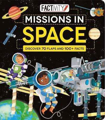 Factivity: Missions In Space - Discover 60 Flaps And Learn The Facts