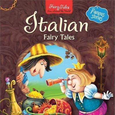 Fairy Tales From Around The World: Italian Fairy Tales
