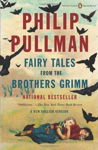 Fairy Tales From The Brothers Grimm: A New English Version