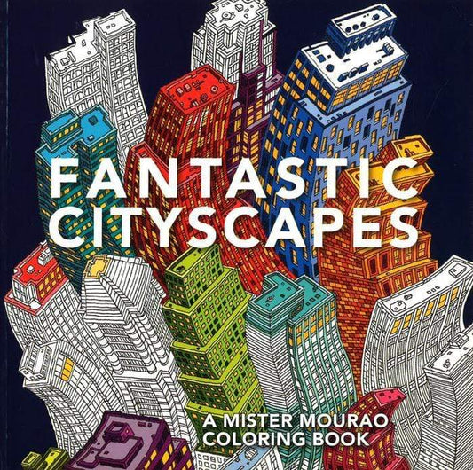 Fantastic Cityscapes: A Mister Mourao Coloring Book