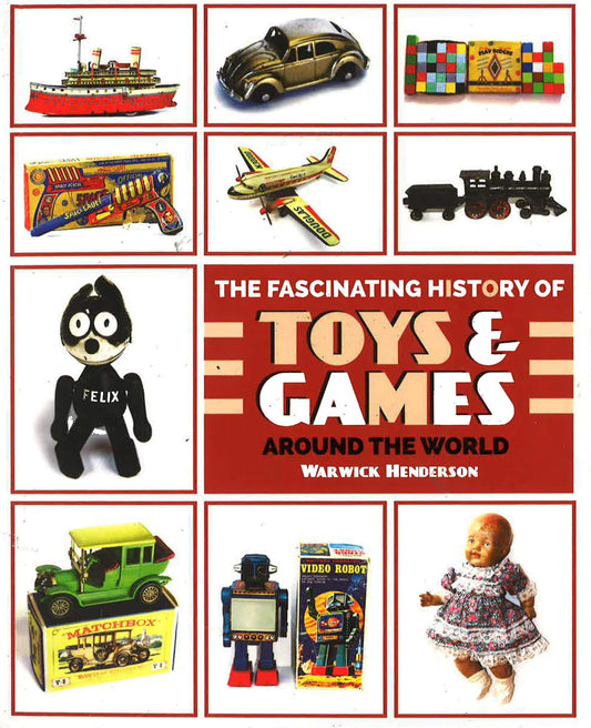 Fascinating History Of Toys & Games Around The World