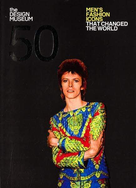 Fifty Men's Fashion Icons that Changed the World: Design Museum Fifty