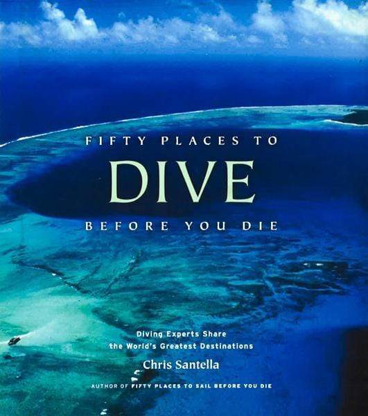 Fifty Places To Dive Before You Die