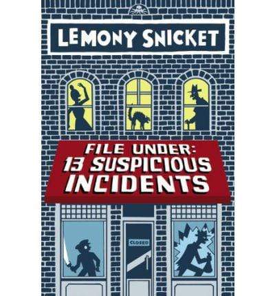 File Under 13 Suspicious Incidents (HB)