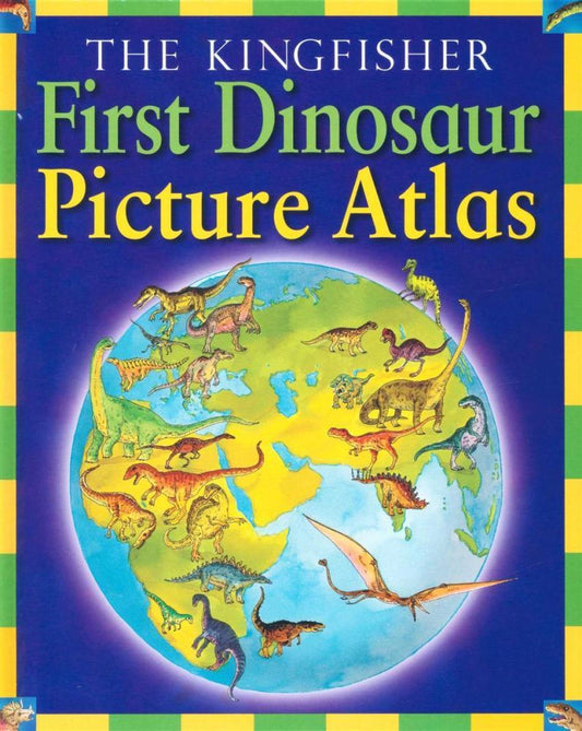 First Dinosaur Picture Atlas