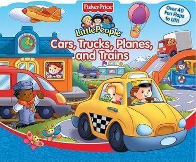 Fisher Price-Little People: Cars, Trucks, Planes, And Trains (Lift The Flap)