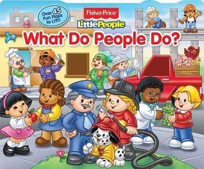 Fisher Price: What Do People Do?
