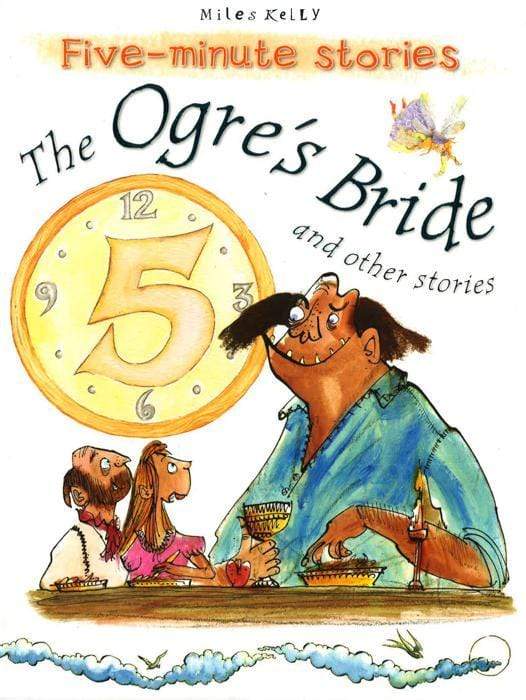 Five-Minute Stories The Ogre's Bride And Other Stories (5 Minute Children's Stories)