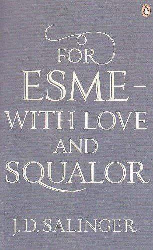 For Esme - With Love And Squalor