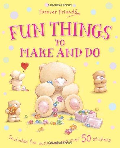 Forever Friends: Make and Do Fun
