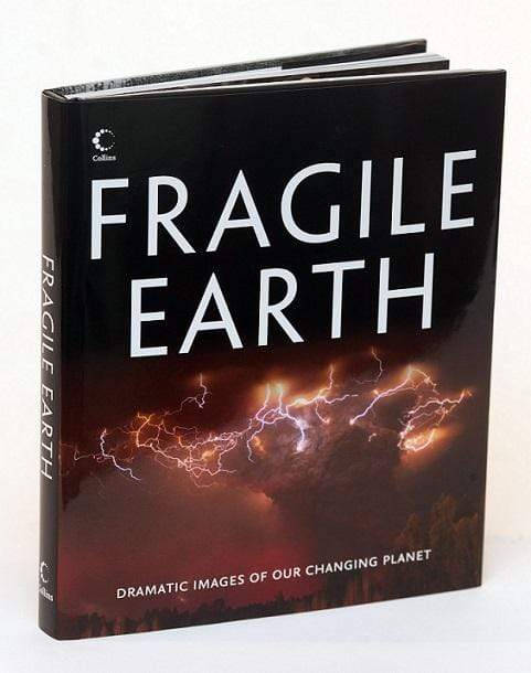Fragile Earth: Dramatic Images of Our Changing Planet (HB)