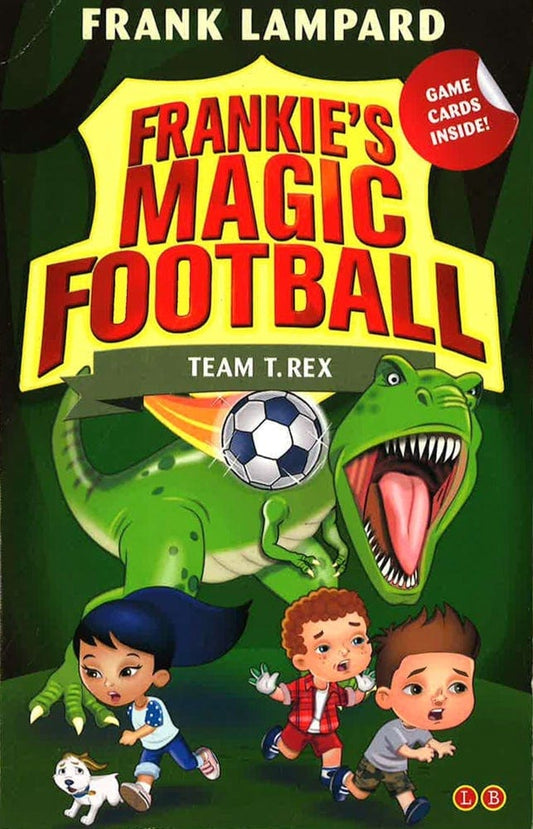 Frankie's Magic Football: Team T. Rex: Book 14