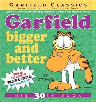Garfield Bigger and Better: His 30th Book