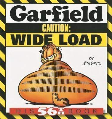 Garfield Caution: Wide Load - His 56th Book