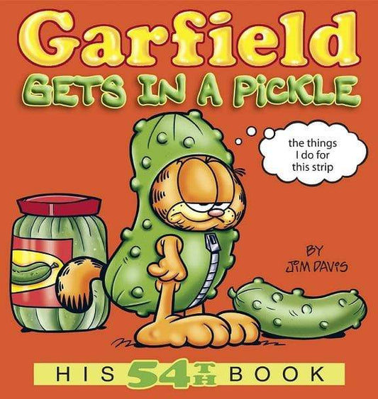 Garfield Gets in a Pickle: His 54th Book