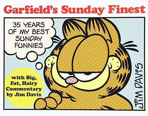Garfield's Sunday Finest: 35 Years Of My Best Sunday Funnies