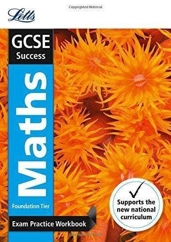 Gcse Maths Foundation Exam Practice Workbook, With Practice Test Paper (Letts Gcse 9-1 Revision Success)