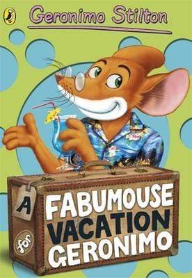 Geronimo Stilton: A Fabumouse Vacation For Geronimo
