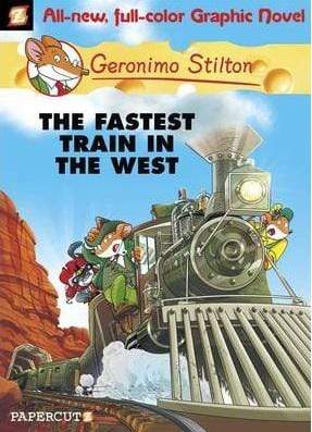 Geronimo Stilton: Fastest Train in the West (Book Number 13)