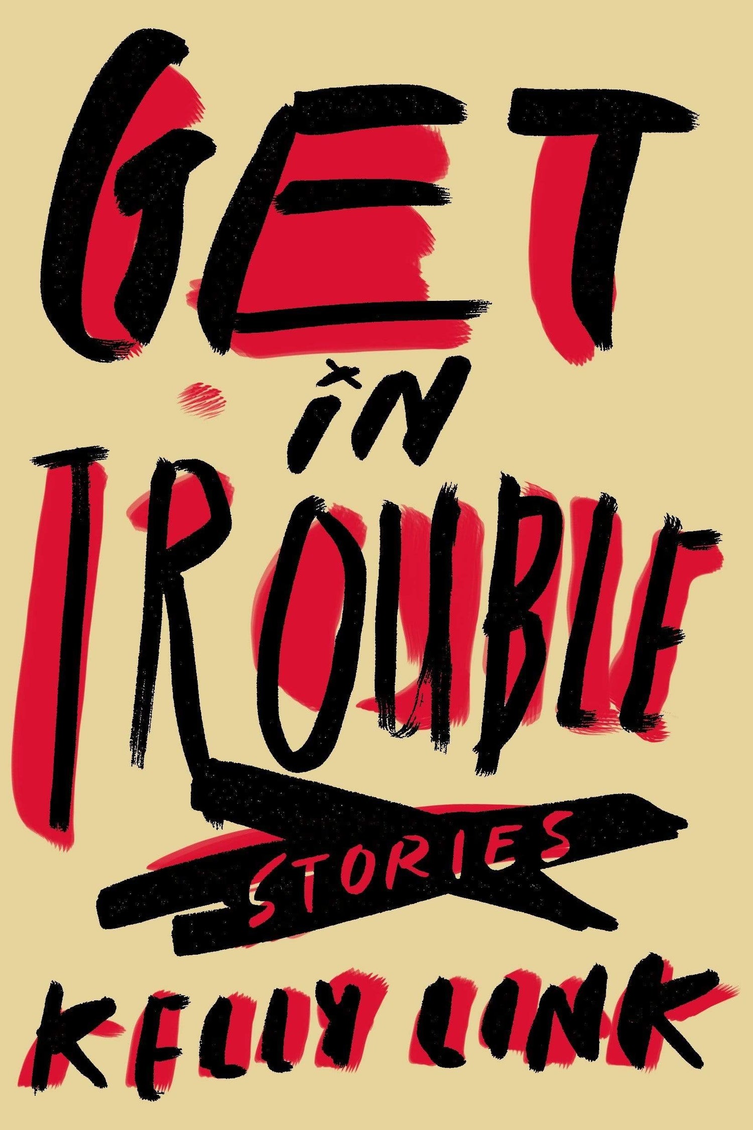 Get In Trouble: Stories