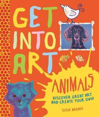 Get Into Art: Animals