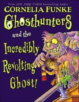 Ghosthunters #1: Ghosthunters and the Incredibly Revolting Ghost