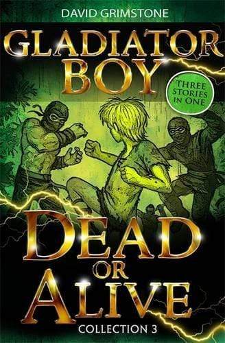 Gladiator Boy: Dead or Alive (Collection 3)