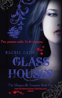 Glass Houses (Morganville Vampires Book 1)