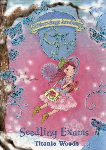 Glitterwings Academy: Seedling Exams