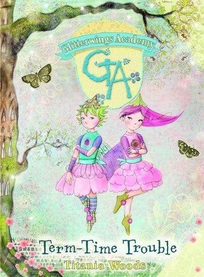 Glitterwings Academy: Term-Time Trouble