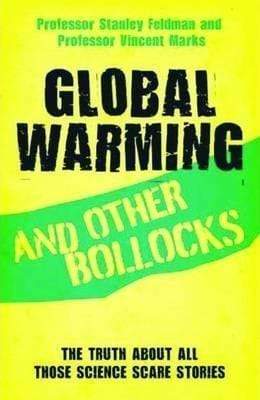 Global Warming And Other Bollocks