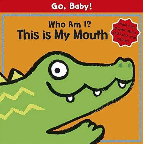 Go, Baby! - Who Am I? This is My Mouth
