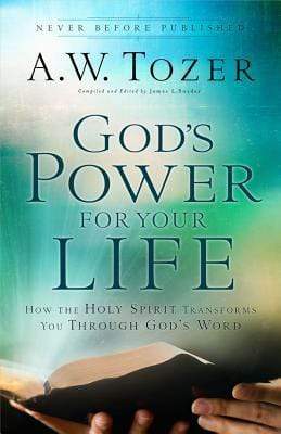 God's Power For Your Life: How the Holy Spirit Transforms You Through God's Word
