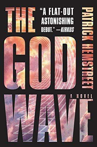 *God Wave, The: A Novel (The Go
