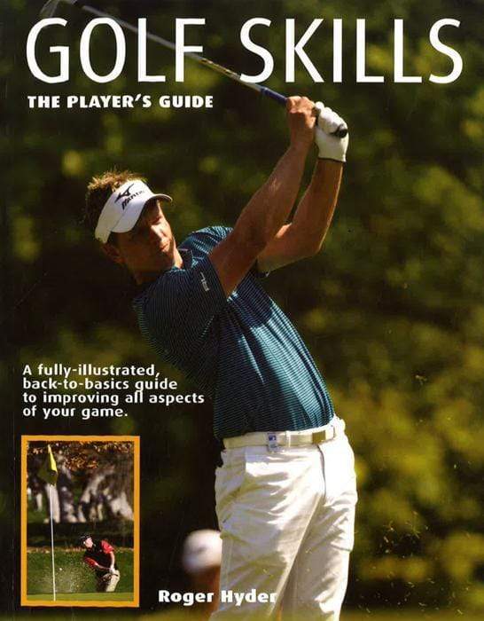 Golf Skills - The Player's Guide