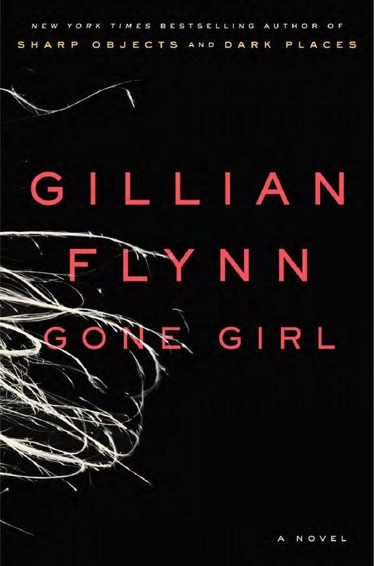 Gone Girl (A Novel)