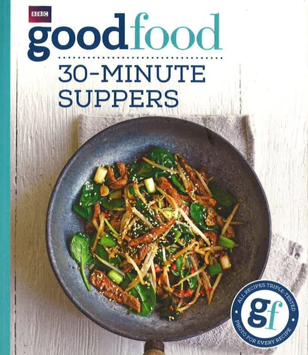 Good Food: 30-Minute Suppers