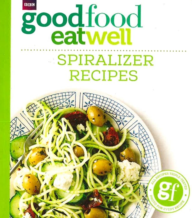 Good Food Eat Well: Spiralizer Recipes