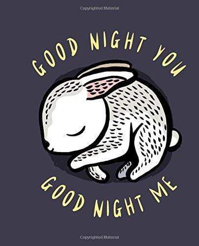 GOOD NIGHT YOU, GOOD NIGHT ME: A SOFT BEDTIME BOOK WITH MIRRORS