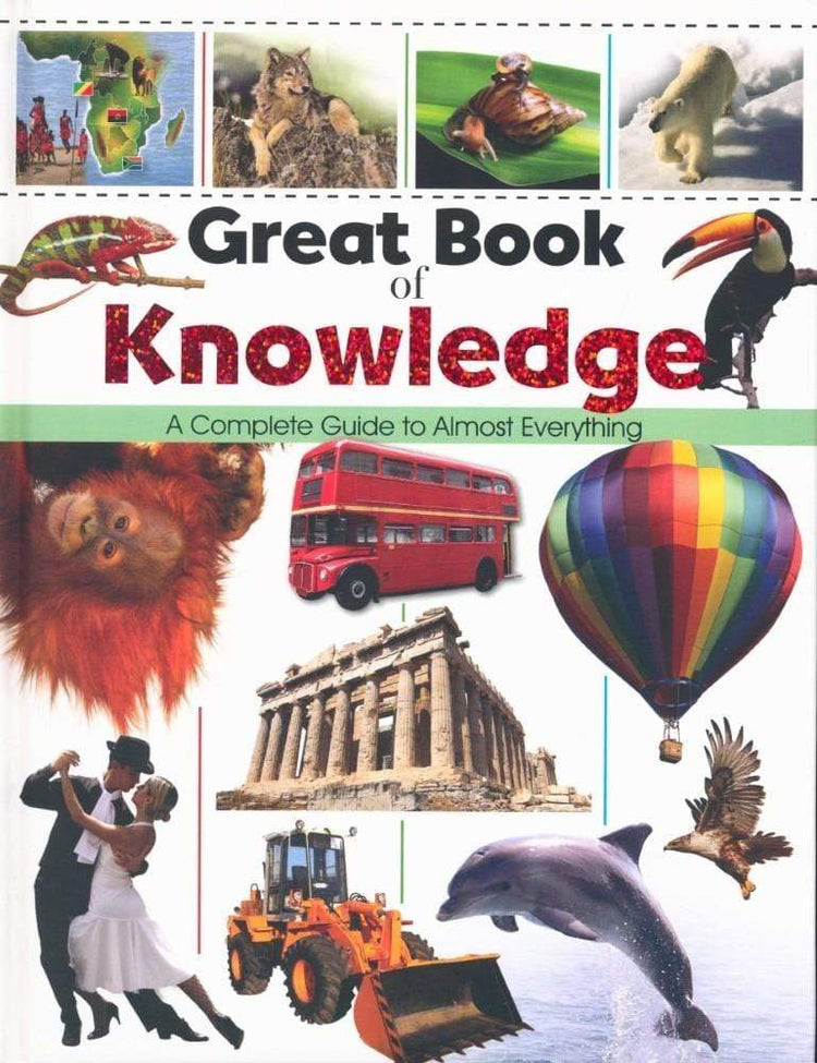 Great Book Of Knowledge - A Complete Guide To Almost Everything – BookXcess