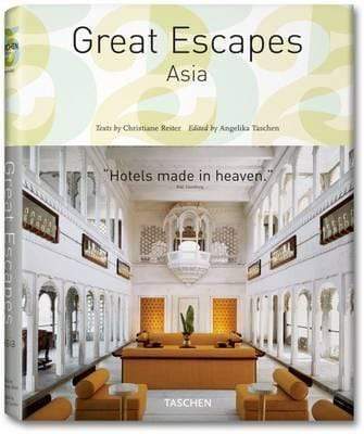 Great Escapes Asia: The Hotel Book