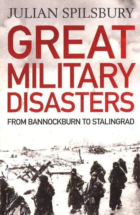 Great Military Disasters