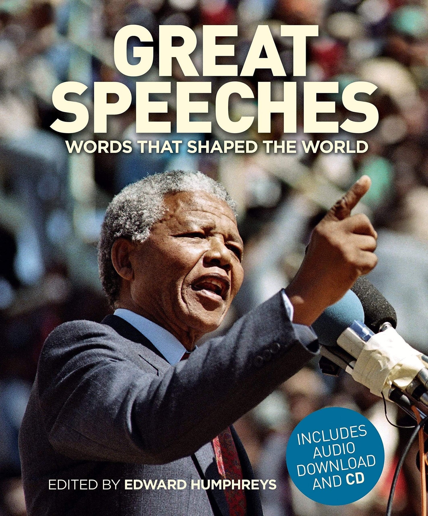 GREAT SPEECHES : WORDS THAT SHAPED THE WORLD